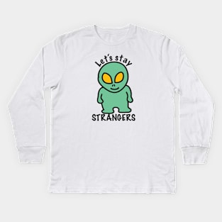 Staying Strangers Alien Kids Long Sleeve T-Shirt